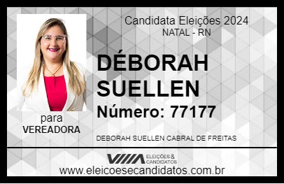 Candidato DÉBORAH SUELLEN 2024 - NATAL - Eleições