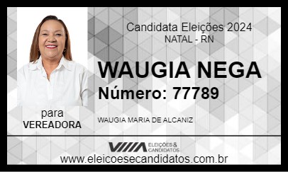 Candidato WAUGIA NEGA 2024 - NATAL - Eleições