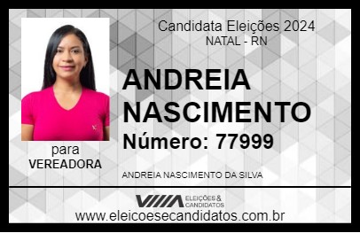 Candidato ANDREIA NASCIMENTO 2024 - NATAL - Eleições