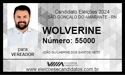 Candidato WOLVERINE 2024 - SÃO GONÇALO DO AMARANTE - Eleições