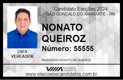 Candidato NONATO QUEIROZ 2024 - SÃO GONÇALO DO AMARANTE - Eleições