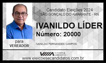 Candidato IVANILDO LÍDER 2024 - SÃO GONÇALO DO AMARANTE - Eleições