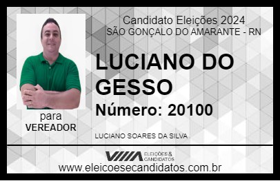 Candidato LUCIANO DO GESSO 2024 - SÃO GONÇALO DO AMARANTE - Eleições