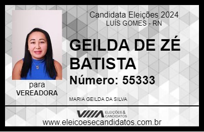 Candidato GEILDA DE ZÉ BATISTA 2024 - LUÍS GOMES - Eleições