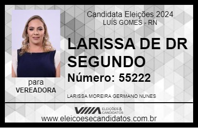 Candidato LARISSA DE DR SEGUNDO 2024 - LUÍS GOMES - Eleições