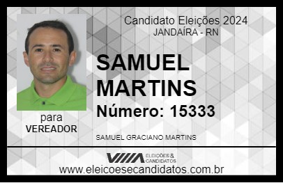 Candidato SAMUEL MARTINS 2024 - JANDAÍRA - Eleições