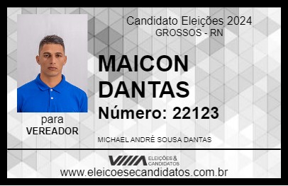 Candidato MAICON DANTAS 2024 - GROSSOS - Eleições