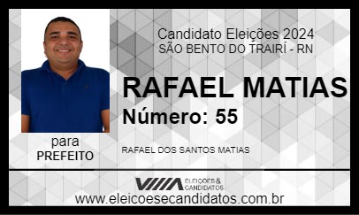 Candidato RAFAEL MATIAS 2024 - SÃO BENTO DO TRAIRÍ - Eleições