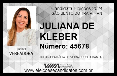 Candidato JULIANA DE KLEBER 2024 - SÃO BENTO DO TRAIRÍ - Eleições