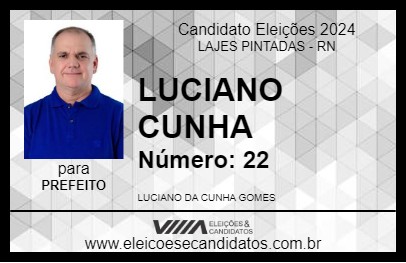 Candidato LUCIANO CUNHA 2024 - LAJES PINTADAS - Eleições