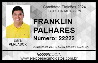 Candidato FRANKLIN PALHARES 2024 - LAJES PINTADAS - Eleições