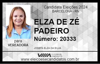 Candidato ELZA DE ZÉ PADEIRO 2024 - BARCELONA - Eleições