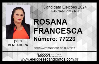 Candidato ROSANA FRANCESCA 2024 - PARNAMIRIM - Eleições