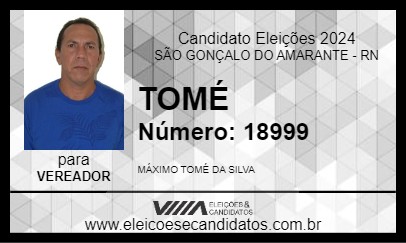 Candidato TOMÉ 2024 - SÃO GONÇALO DO AMARANTE - Eleições