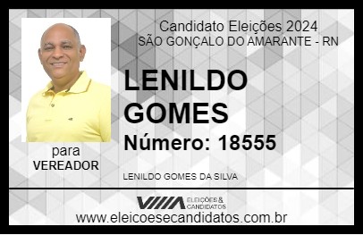 Candidato LENILDO GOMES 2024 - SÃO GONÇALO DO AMARANTE - Eleições