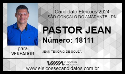 Candidato PASTOR JEAN 2024 - SÃO GONÇALO DO AMARANTE - Eleições