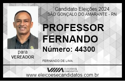 Candidato PROFESSOR FERNANDO 2024 - SÃO GONÇALO DO AMARANTE - Eleições