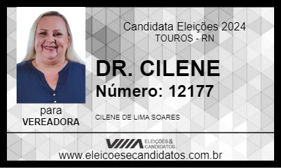 Candidato DR. CILENE 2024 - TOUROS - Eleições