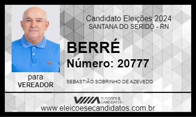 Candidato BERRÉ 2024 - SANTANA DO SERIDÓ - Eleições