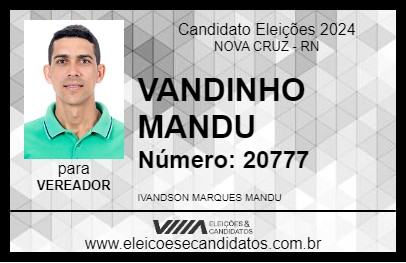 Candidato VANDINHO MANDU 2024 - NOVA CRUZ - Eleições