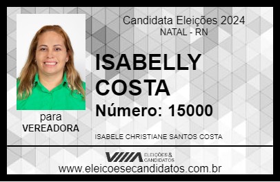 Candidato ISABELLY COSTA 2024 - NATAL - Eleições