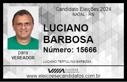 Candidato LUCIANO BARBOSA 2024 - NATAL - Eleições