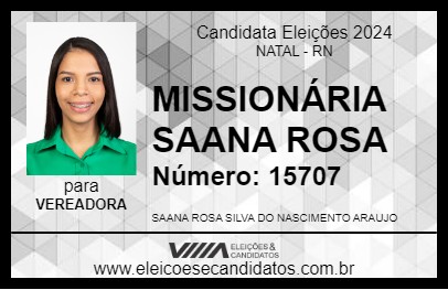 Candidato MISSIONÁRIA SAANA ROSA 2024 - NATAL - Eleições