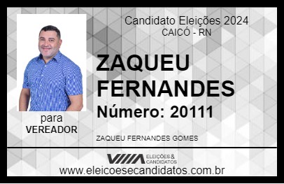 Candidato ZAQUEU FERNANDES 2024 - CAICÓ - Eleições