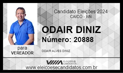 Candidato ODAIR DINIZ 2024 - CAICÓ - Eleições