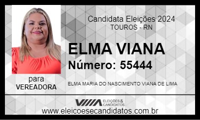 Candidato ELMA VIANA 2024 - TOUROS - Eleições