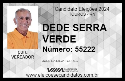 Candidato DEDE SERRA VERDE 2024 - TOUROS - Eleições