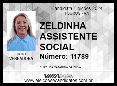 Candidato ZELDINHA ASSISTENTE SOCIAL 2024 - TOUROS - Eleições