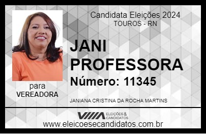 Candidato JANI PROFESSORA 2024 - TOUROS - Eleições