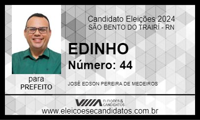 Candidato EDINHO 2024 - SÃO BENTO DO TRAIRÍ - Eleições