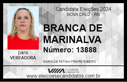 Candidato BRANCA DE MARINALVA 2024 - NOVA CRUZ - Eleições