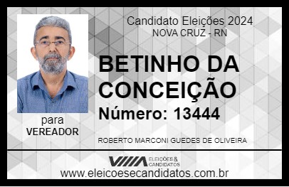 Candidato BETINHO DA CONCEIÇÃO 2024 - NOVA CRUZ - Eleições