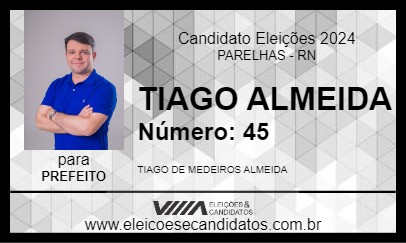 Candidato TIAGO ALMEIDA 2024 - PARELHAS - Eleições