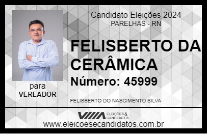 Candidato FELISBERTO DA CERÂMICA 2024 - PARELHAS - Eleições