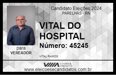 Candidato VITAL DO HOSPITAL 2024 - PARELHAS - Eleições