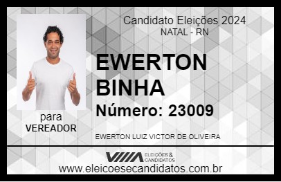 Candidato EWERTON BINHA 2024 - NATAL - Eleições