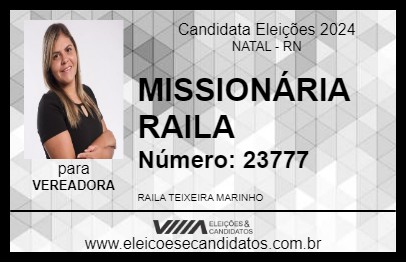 Candidato MISSIONÁRIA RAILA 2024 - NATAL - Eleições