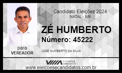 Candidato ZÉ HUMBERTO 2024 - NATAL - Eleições