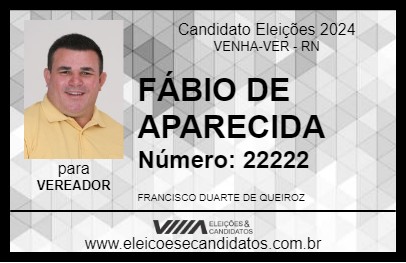 Candidato FÁBIO DE APARECIDA 2024 - VENHA-VER - Eleições