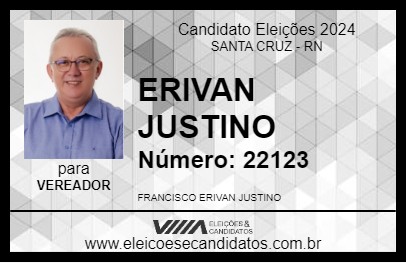 Candidato ERIVAN JUSTINO 2024 - SANTA CRUZ - Eleições