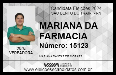 Candidato MARIANA DA FARMACIA 2024 - SÃO BENTO DO TRAIRÍ - Eleições