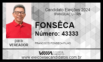 Candidato FONSÊCA 2024 - IPANGUAÇU - Eleições