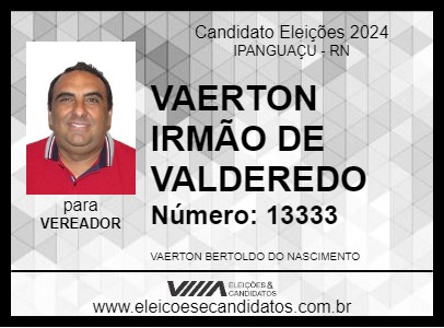 Candidato VAERTON IRMÃO DE VALDEREDO 2024 - IPANGUAÇU - Eleições