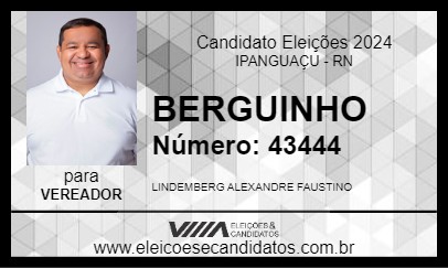 Candidato BERGUINHO 2024 - IPANGUAÇU - Eleições