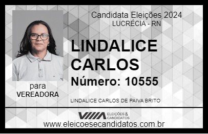 Candidato LINDALICE CARLOS 2024 - LUCRÉCIA - Eleições