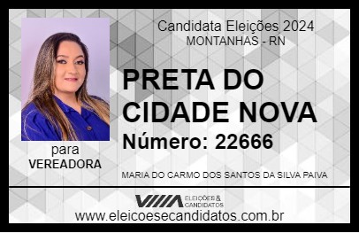 Candidato PRETA DO CIDADE NOVA 2024 - MONTANHAS - Eleições